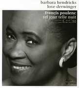 Tel Jour Telle Nuit: Songs , Barbara Hendricks