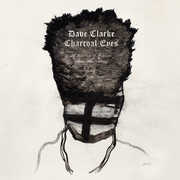 Charcoal Eyes: A Selection of Remixes from Amsterm , Dave Clarke