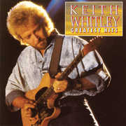 Greatest Hits , Keith Whitley