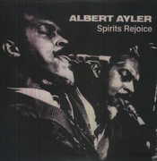 Spirits Rejoice , Albert Ayler