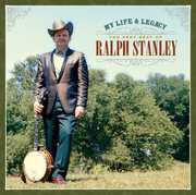 My Life & Legacy: Very Best of Ralph , Ralph Stanley