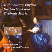 16th Century English Harpsichord & Virginals Music , Trevor Pinnock