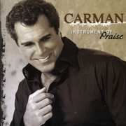 Instrument of Praise , Carman