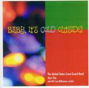 Baby It's Cold Outside , United States Coast Guard Band Jazz Trio