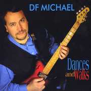 Dances & Walks , DF Michael
