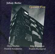 Upstairs Five , Johan Berke