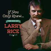 If You Only Knew: The Best of Larry Rice , Larry Rice
