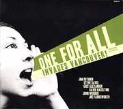 Invades Vancouver , One for All