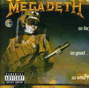So Far So Good So What [Explicit Content] , Megadeth