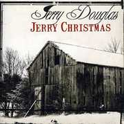 Jerry Christmas , Jerry Douglas