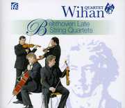 Late String Quartets , Ludwig van Beethoven