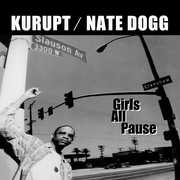 Girls All Pause , Kurupt