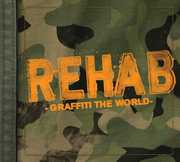 Graffiti the World , Rehab