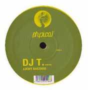 Lucky Bastard , DJ T.