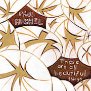 These Are All Beautiful Things , Paul Michel