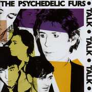 Talk, Talk, Talk , The Psychedelic Furs