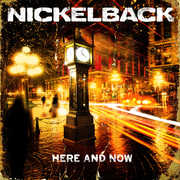 Here and Now , Nickelback