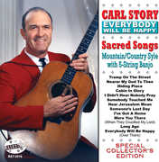 Everybody Will Be Happy , Carl Story