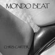 Mondo Beat , Chris Carter