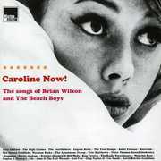 Caroline Now The Music Of Brian Wilson and The Beach Boys , Various Artists