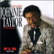 Taylored to Please , Johnnie Taylor