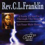 A Faith To See Us Through The Storm , Rev. C.L. Franklin