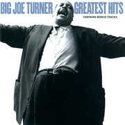 Greatest Hits , Big Joe Turner