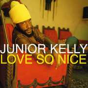 Love So Nice , Junior Kelly