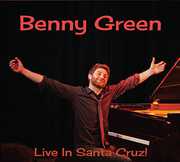 Live in Santa Cruz , Benny Green