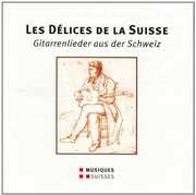 Les Delices de la Suisse - Git /  Various , Various Artists