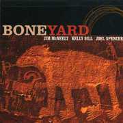 Boneyard , McNeely/Sill/Spencer