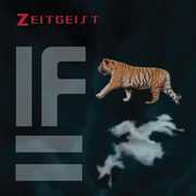 If Tigers Were Clouds , Zeitgeist