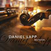 Reunion [Import] , Daniel Lapp