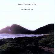 Letting Go , Bonnie Prince Billy