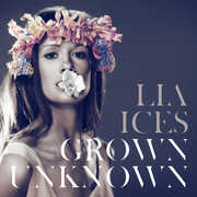 Grown Unknown , Lia Ices