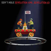 Revolution Come... Revolution Go , Gov't Mule