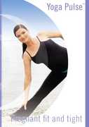 Yoga Pulse: Pregnant, Fit and Tight Prenatal Workout , Anastasia