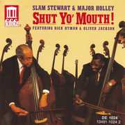 Shut Yo Mouth , Slam Stewart