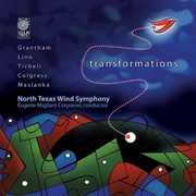 Transformation , North Texas Wind Symphony