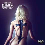 Going to Hell [Explicit Content] , The Pretty Reckless
