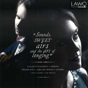 Sounds Sweet Airs & the Art of Longing , Elisabeth Holmertz