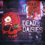 Make Some Noise , Dead Daisies