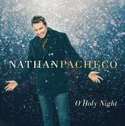 O Holy Night , Nathan Pacheco