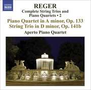 Complete String Trios & Piano Quartets 2 , Aperto Piano Quartet