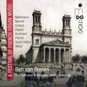 Festival of French Organ Music , Ben van Oosten