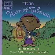 I am Harriet Tubman (Ordinary People Change World) 