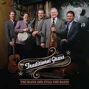 The Blues Are Still The Blues , Traditional Grass