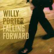Falling Forward , Willy Porter