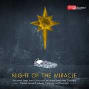 Night of the Miracle , United States Army Chorus