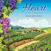 Heart Of The Vineyard , Diane Arkenstone